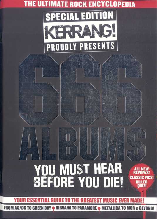 Kerrang! Special Edition 666 Albums You Must Hear Before You Die! Magazine