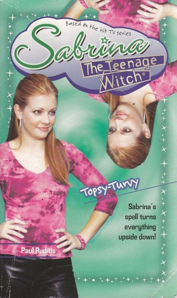 Sabrina The Teenage Witch Topsy-Turvy Novel