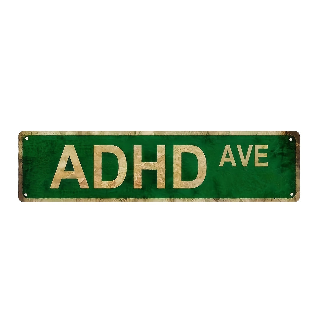 ADHD Avenue Tin Street Sign