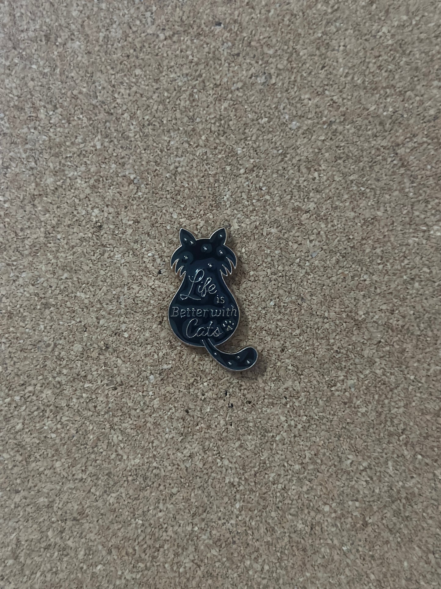 Life Is Better With Cats Pin Badge