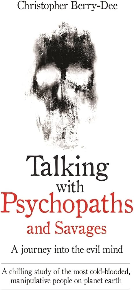 Talking with Psychopaths And Savages Paperback