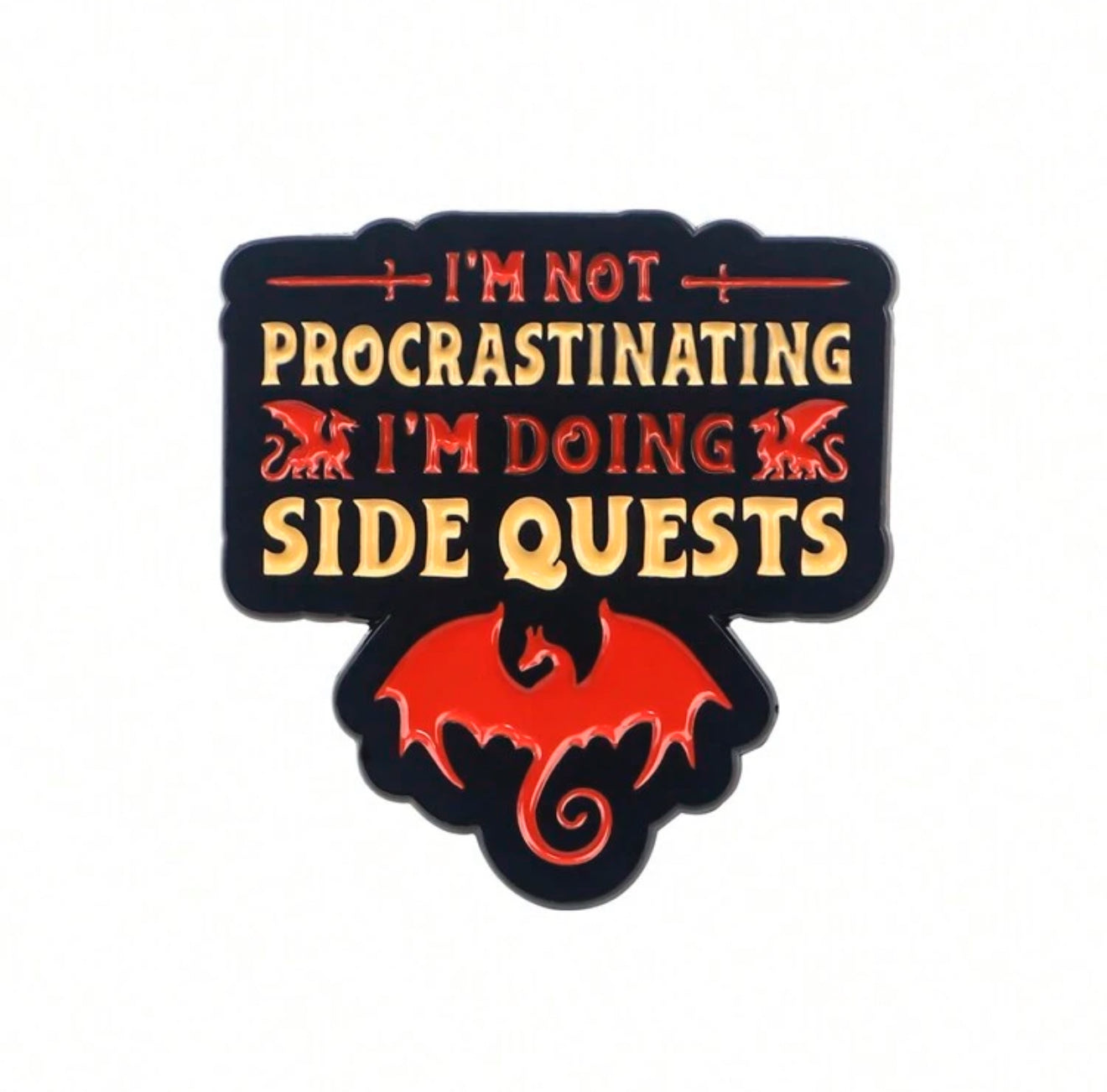 I’m Not Procrastinating I’m Doing Side Quests Pin Badge