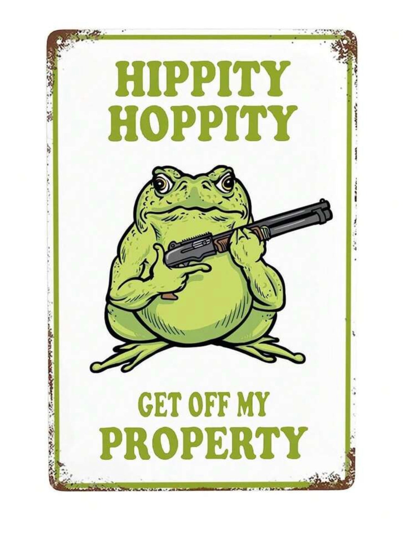 Hippity Hoppity Get Off My Property Metal Sign
