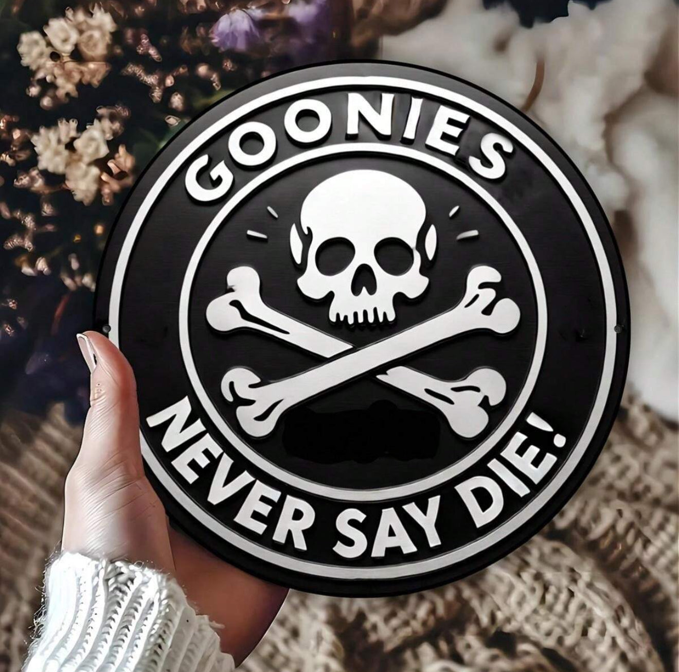 Goonies Never Say Die Metal Sign