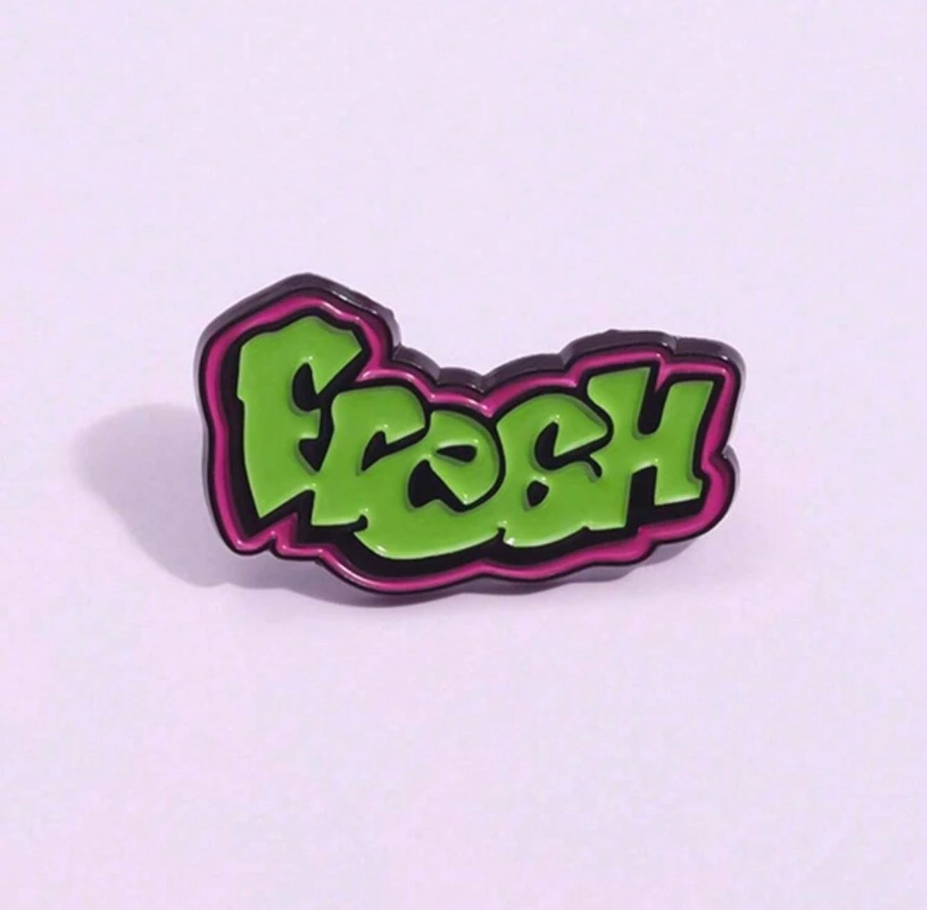 Fresh Pin Badge