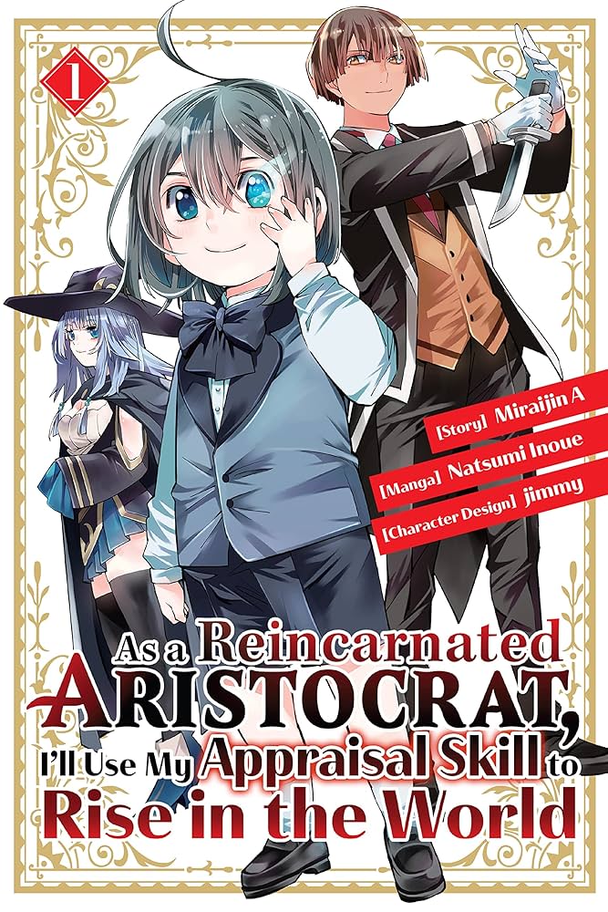Reincarnated as a Aristocrat, I’ll use my Appraisal Skill to Rise in the World Volume 1