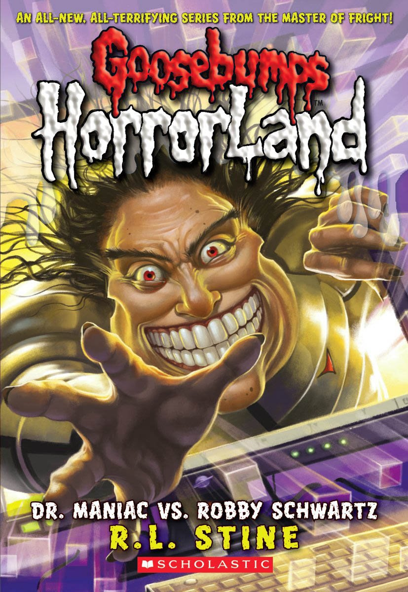 Goosebumps HorrorLand Dr Maniac Vs Robby Schwartz Novel