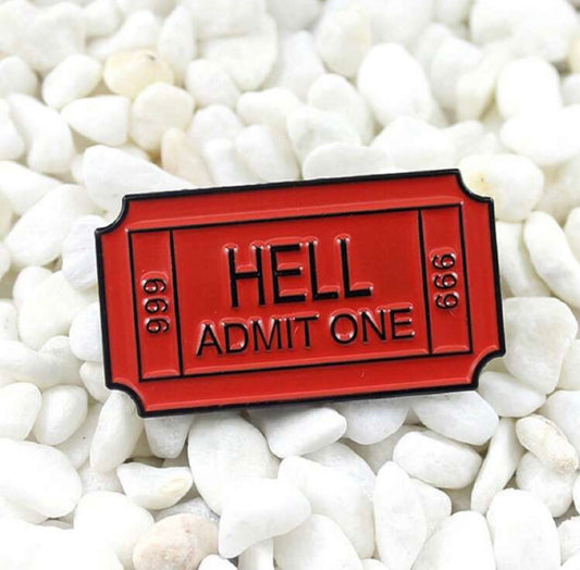 Hell: Admit One Ticket Pin Badge