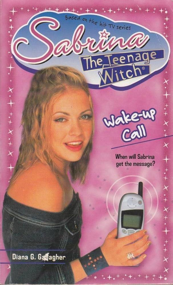 Sabrina The Teenage Witch Wake-Up Call Novel