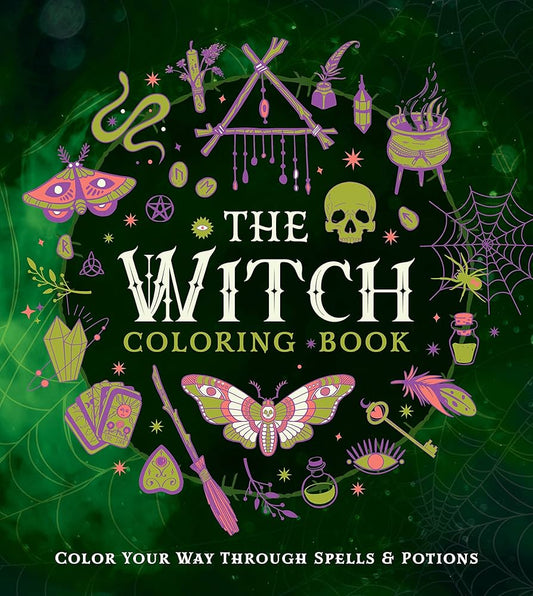 The Witch Colouring Book : Colour Your Way Through Spells & Potions