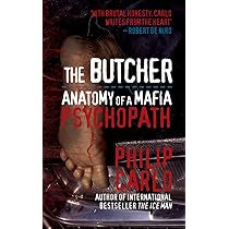 The Butcher Anatomy Of A Mafia Psychopath Novel