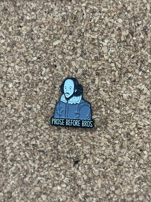 Prose Before Hoes Pin Badge