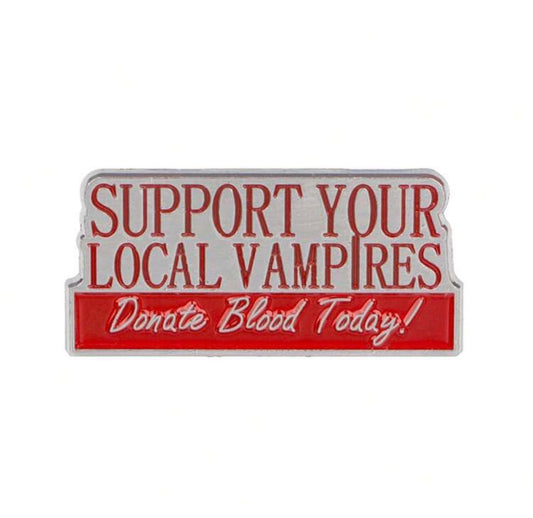 Support Vampires - Donate Blood Pin Badge