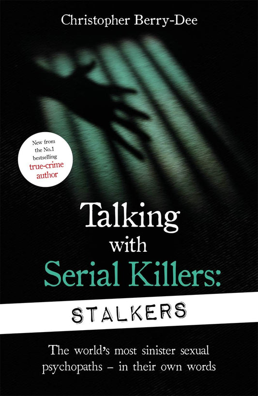 Talking with Serial Killers: Stalkers Paperback