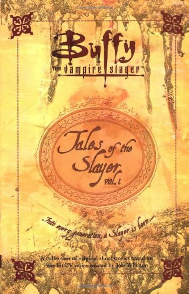 Buffy the Vampire Slayer Tales of the Slayer Vol. 1
