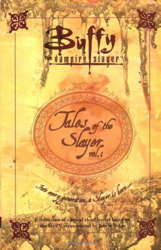 Buffy the Vampire Slayer Tales of the Slayer Vol. 1