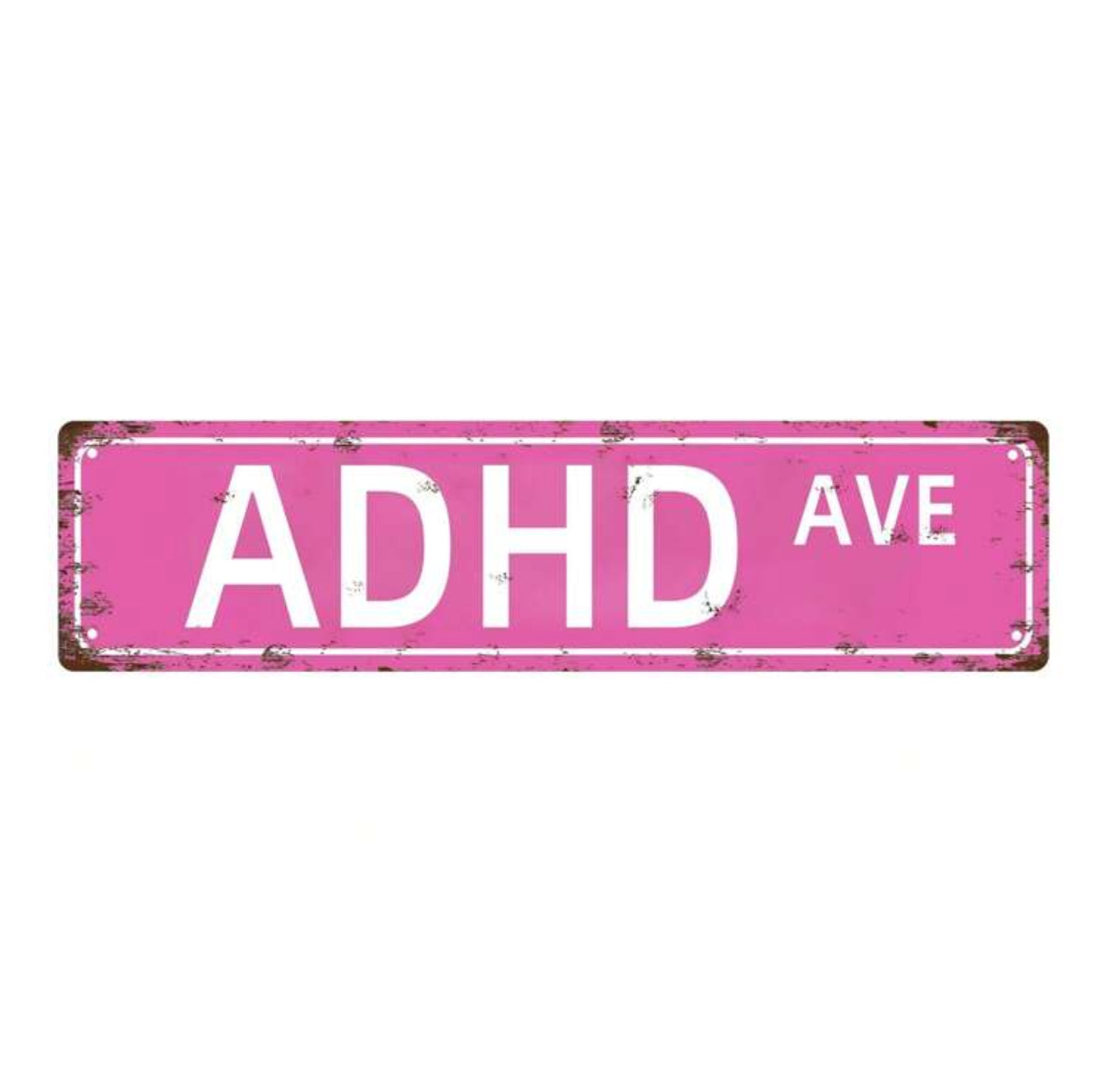 ADHD Avenue Vintage Tin Street Sign