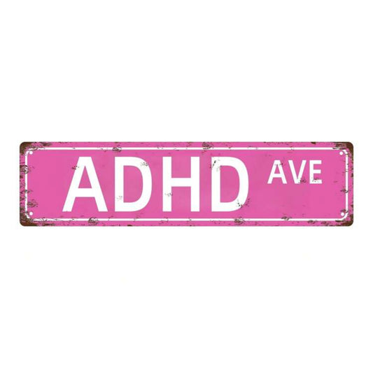 ADHD Avenue Vintage Tin Street Sign