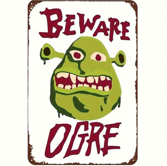 Shrek Beware Ogre Metal Sign