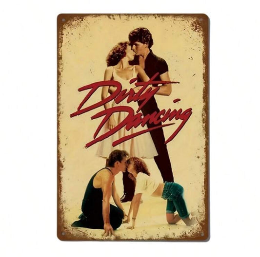Dirty Dancing Metal Sign