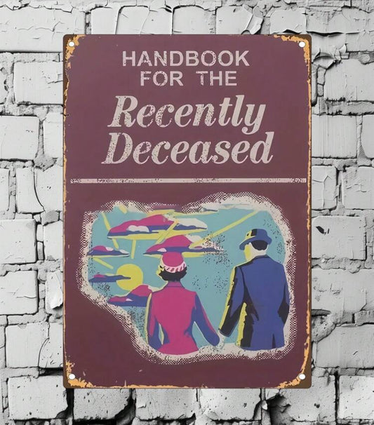 Beetlejuice Handbook for the Recently Deceased Metal Sign