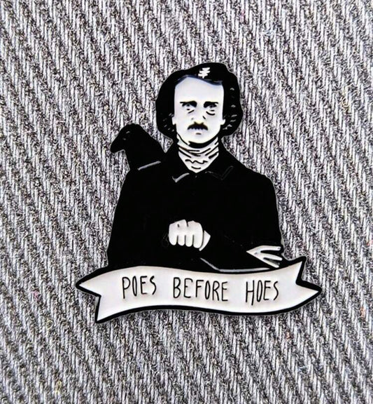Edgar Allen Poe: Poes Before Hoes Pin Badge