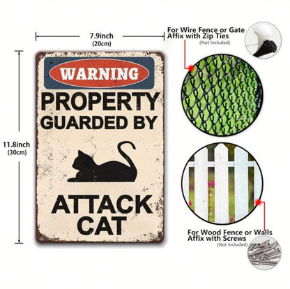 Warning! Property Guarded by Attack Cat Metal Sign