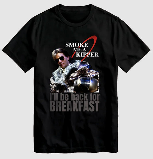 Red Dwarf Smoke me a Kipper T-Shirt