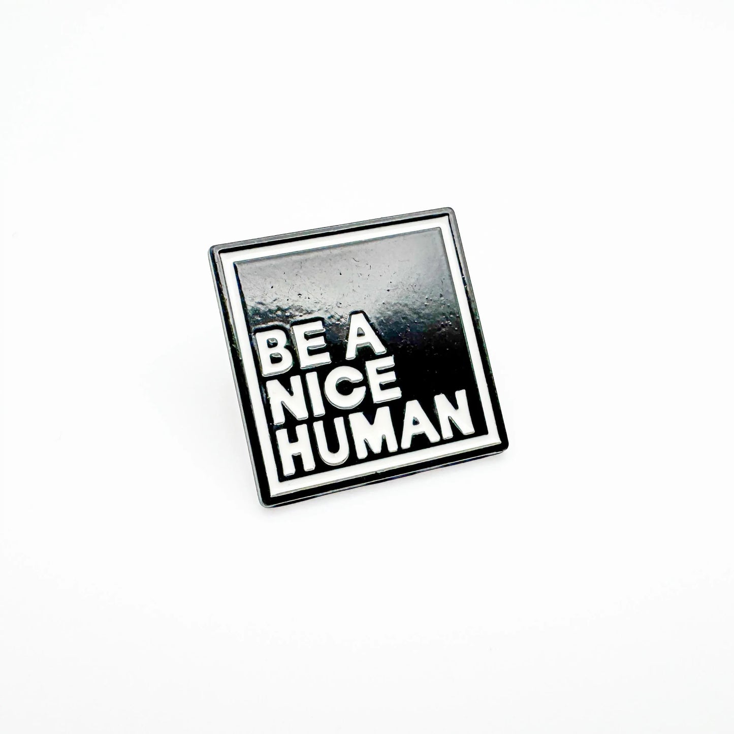 Be a Nice Human Pin Badge