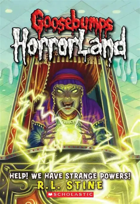 Goosebumps HorrorLand Help! We Have Strange Powers! Novel