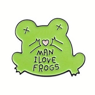 Man I Love Frogs Pin Badge